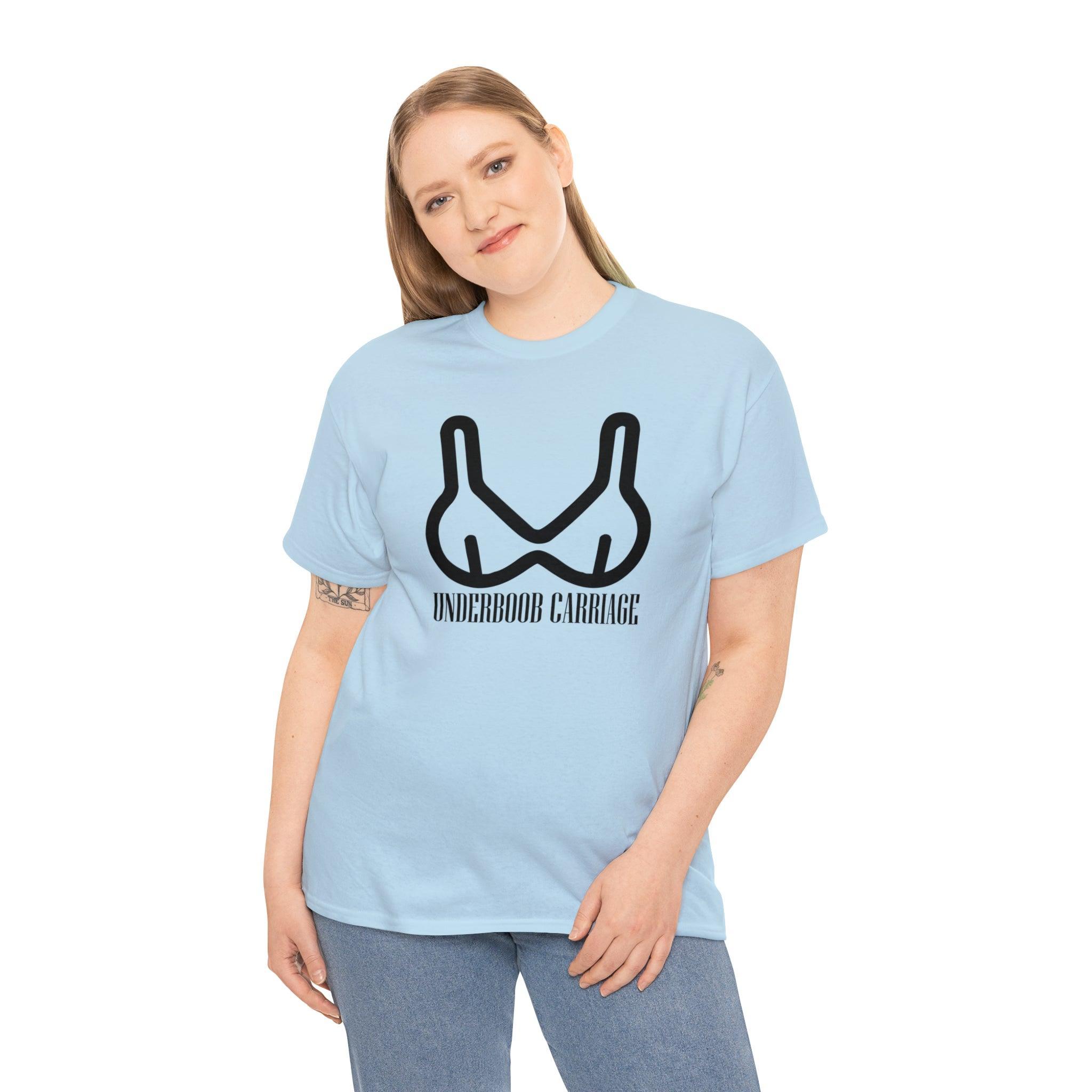 Underboob Carriage - T-Shirt - Witty Twisters Fashions