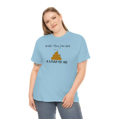 Wait 'Till You Get A Load of Me - T-Shirt - Witty Twisters Fashions
