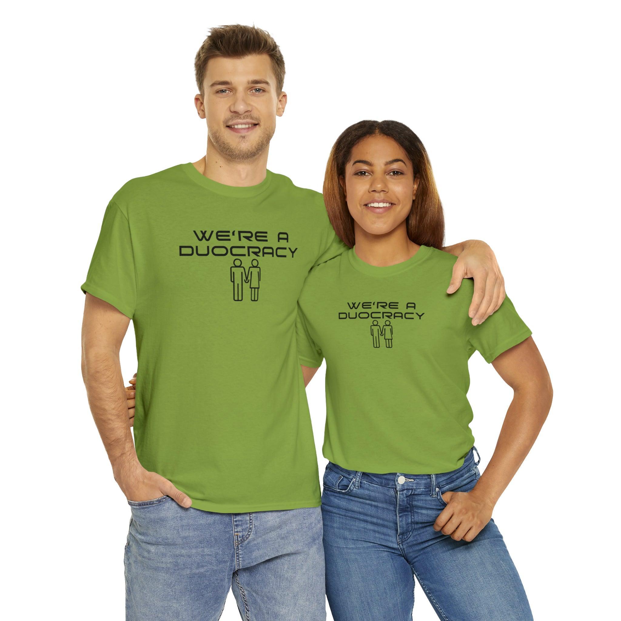 We're A Duocracy - T-Shirt - Witty Twisters Fashions