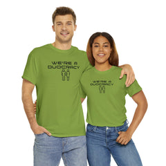 We're A Duocracy - T-Shirt - Witty Twisters Fashions