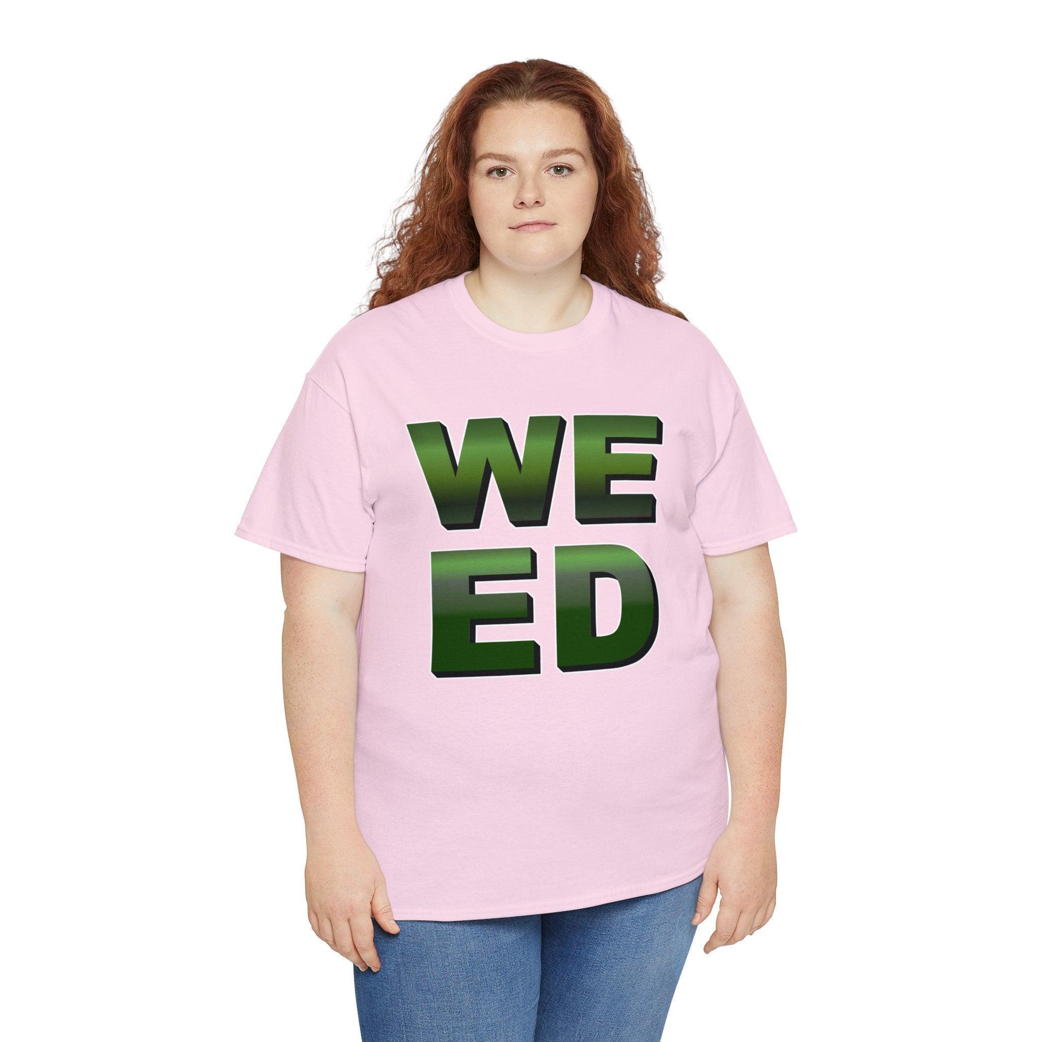 Weed - T-Shirt - Witty Twisters Fashions