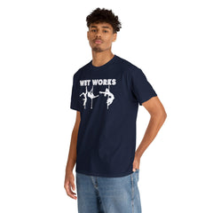Wet Works - T-Shirt - Witty Twisters Fashions