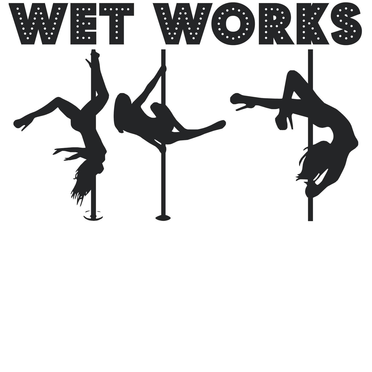 Wet Works - T-Shirt - Witty Twisters Fashions