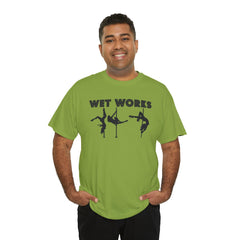 Wet Works - T-Shirt - Witty Twisters Fashions