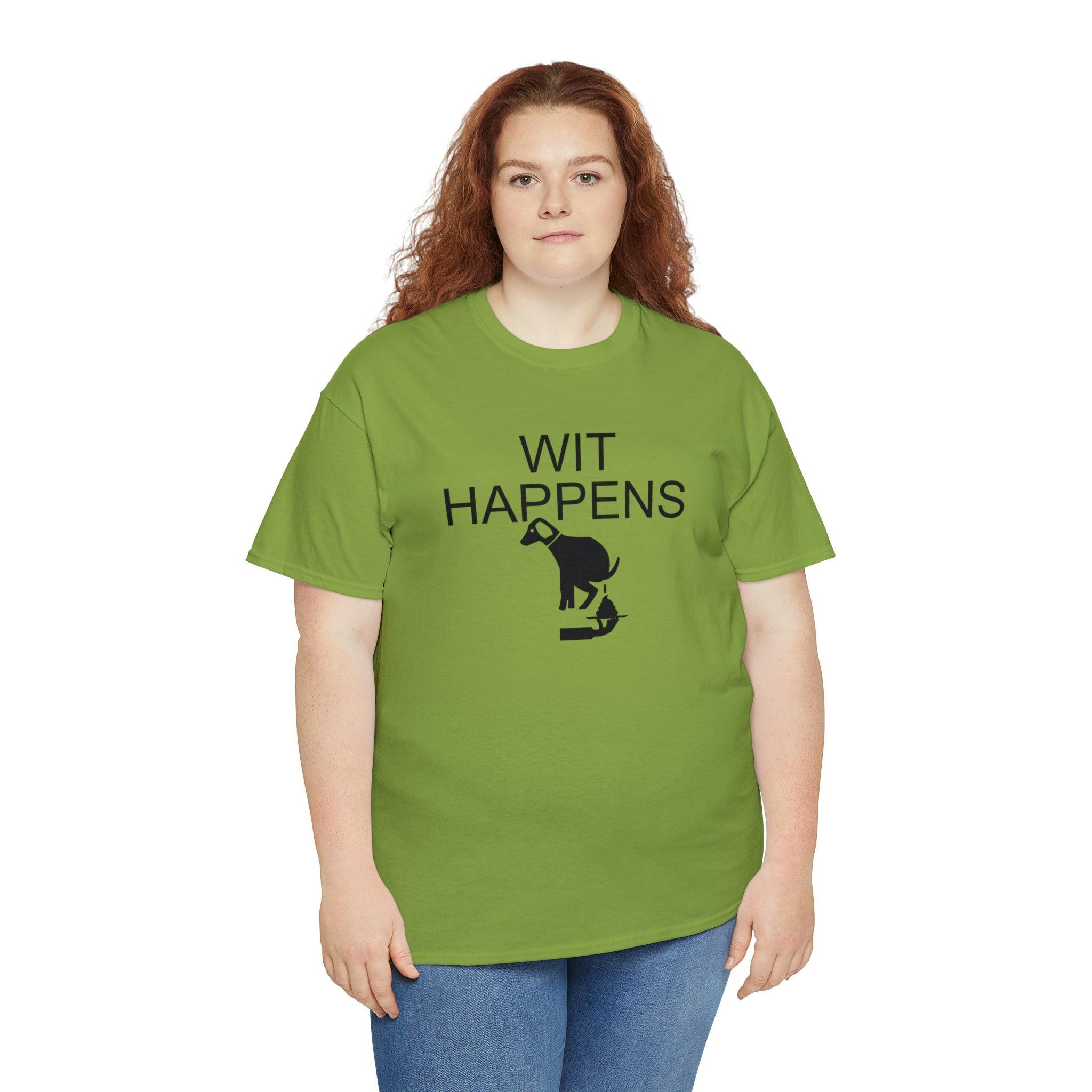 Wit Happens - T-Shirt - Witty Twisters Fashions