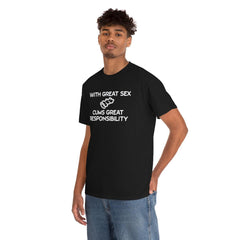 With Great Sex Cums Great Responsibility - T-Shirt - Witty Twisters Fashions