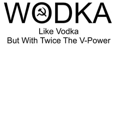 Wodka Like Vodka But With Twice The V-Power - Shot Glass - Witty Twisters Fashions