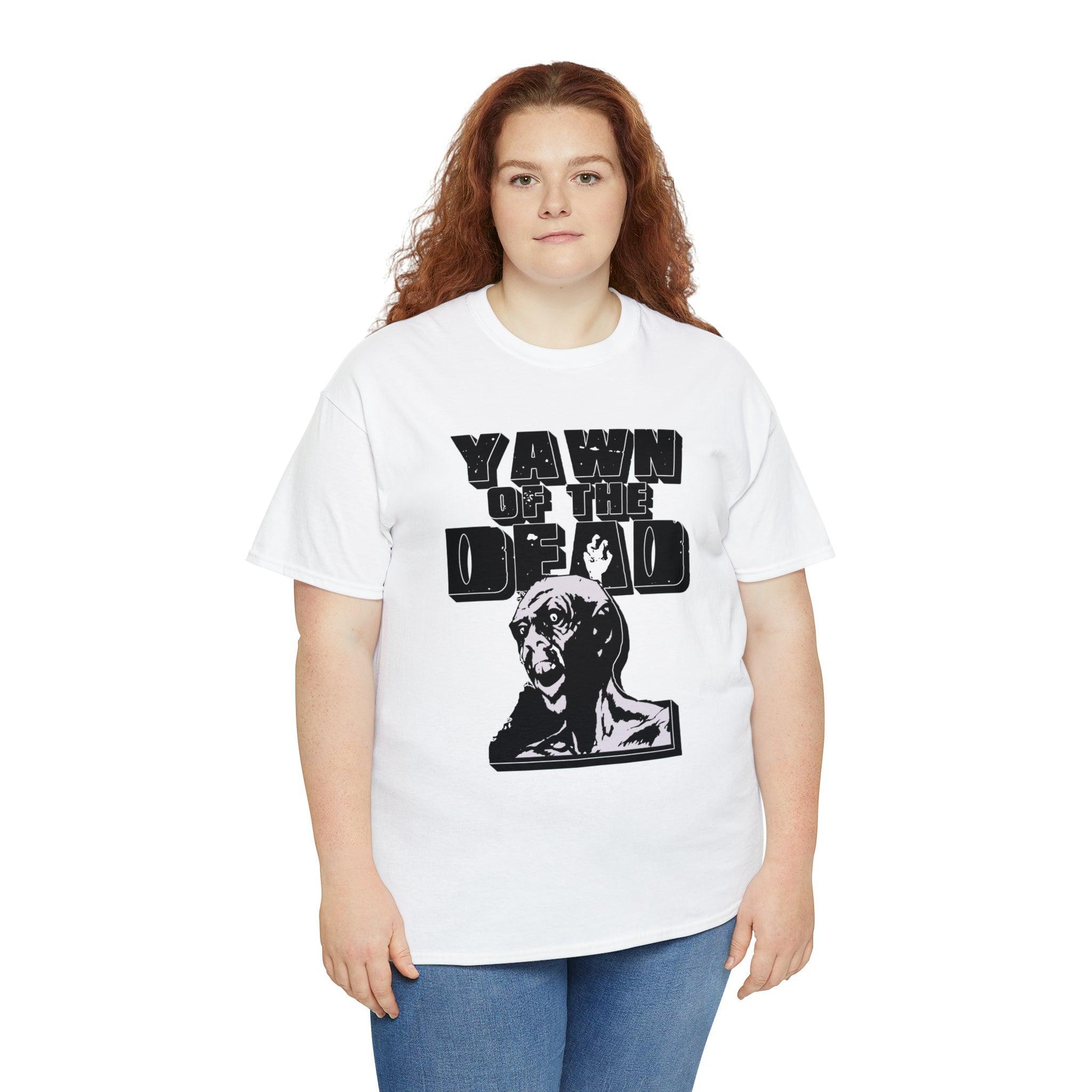 Yawn of the Dead - T-Shirt - Witty Twisters Fashions