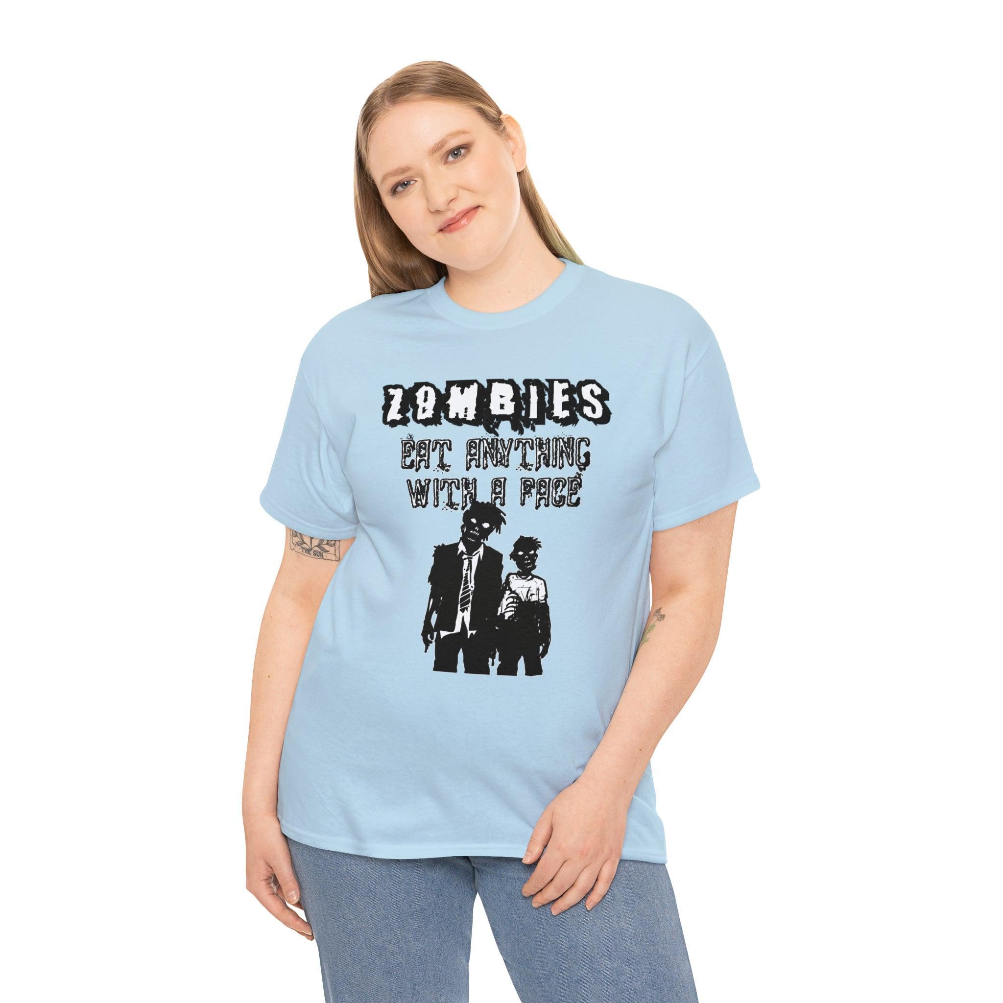 Zombies Eat Anything With A Face - T-Shirt - Witty Twisters Fashions