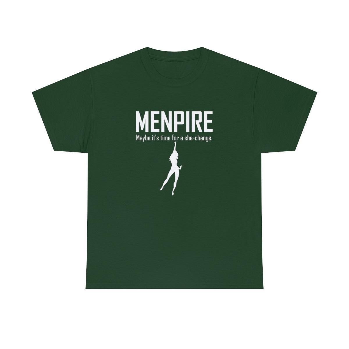 Menpire Maybe It's Time For A She-Change - T-Shirt - Witty Twisters Fashions