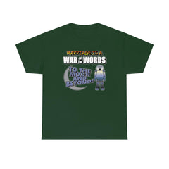 Marriage is a War of the Words To the moon and beyond - T-Shirt - Witty Twisters Fashions