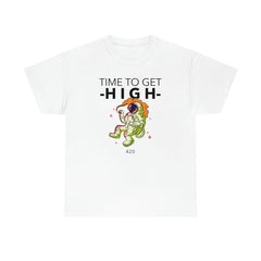 Time To Get High - T-Shirt - Witty Twisters Fashions