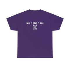 Me + She = We - T-Shirt - Witty Twisters Fashions