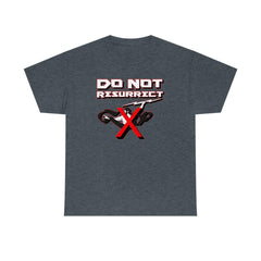 Do Not Resurrect - T-Shirt - Witty Twisters Fashions
