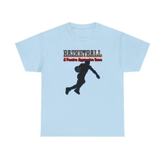 Basketball A Passive Aggressive Game - T-Shirt - Witty Twisters Fashions