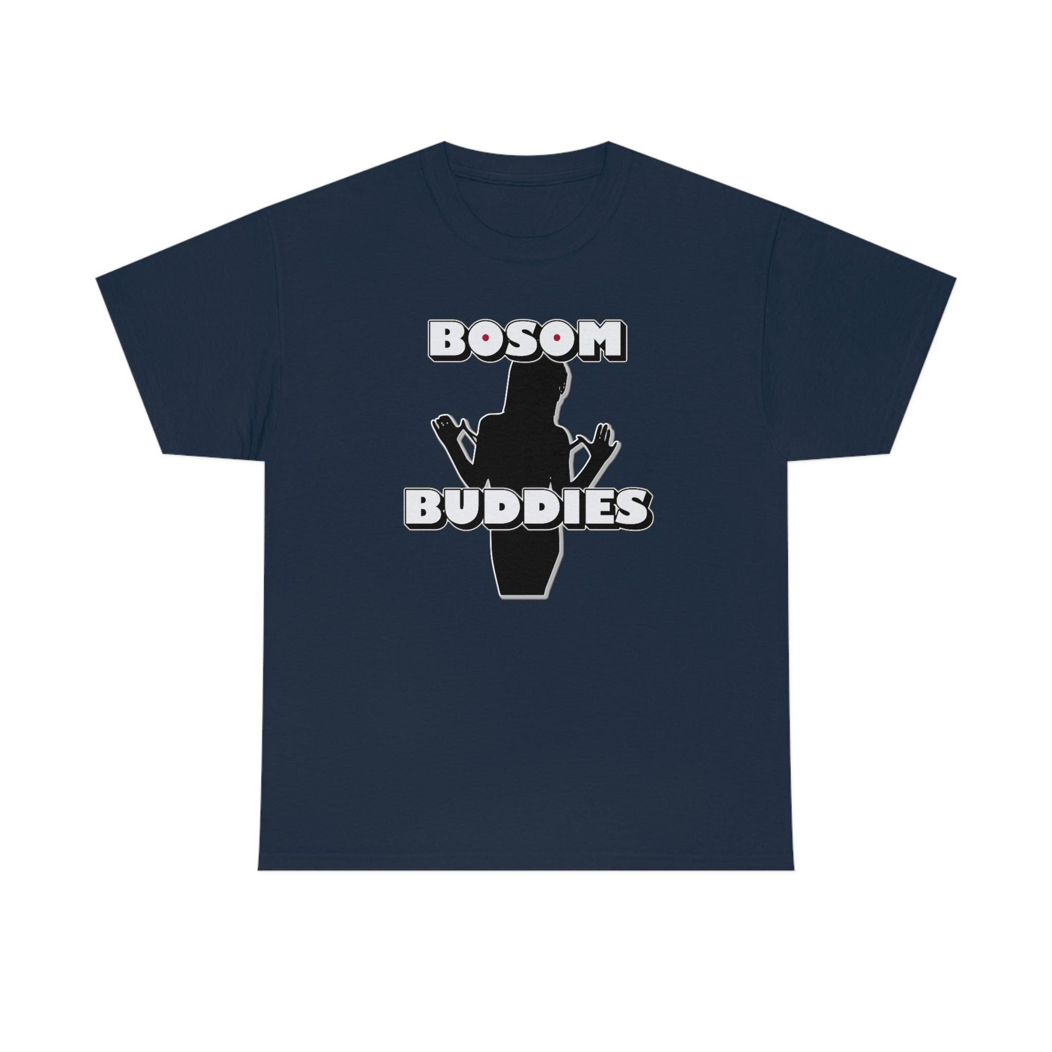 Bosom Buddies - T-Shirt - Witty Twisters Fashions
