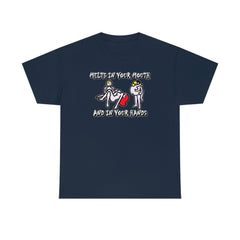 Melts In Your Mouth And In Your Hands - T-Shirt - Witty Twisters Fashions