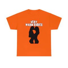 Very Warm Bodies - T-Shirt - Witty Twisters Fashions