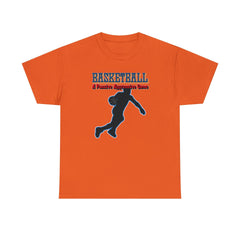 Basketball A Passive Aggressive Game - T-Shirt - Witty Twisters Fashions