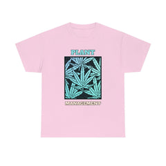 Plant Management - T-Shirt - Witty Twisters Fashions