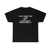 With Great Sex Cums Great Responsibility - T-Shirt - Witty Twisters Fashions