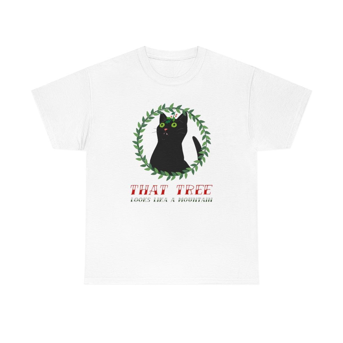 That Tree Looks Like A Mountain - T-Shirt - Witty Twisters Fashions