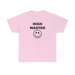 High Wasted - T-Shirt - Witty Twisters Fashions