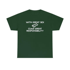 With Great Sex Cums Great Responsibility - T-Shirt - Witty Twisters Fashions