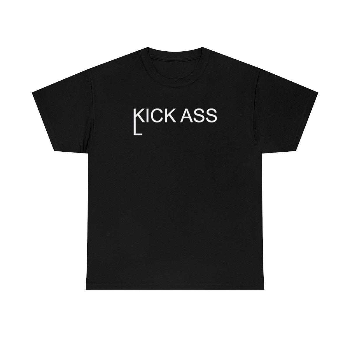 Kick And Lick Ass - T-Shirt - Witty Twisters Fashions