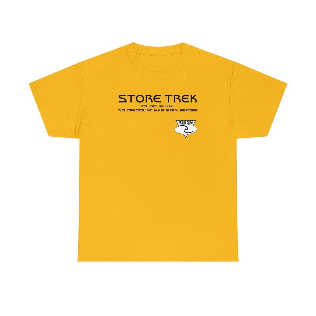 Store Trek To Go Where No Discount Has Been Before Fridge Crew - T-Shirt - Witty Twisters Fashions