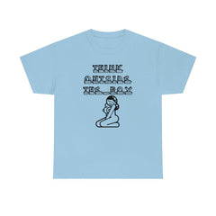 Think Outside The Box - T-Shirt - Witty Twisters Fashions