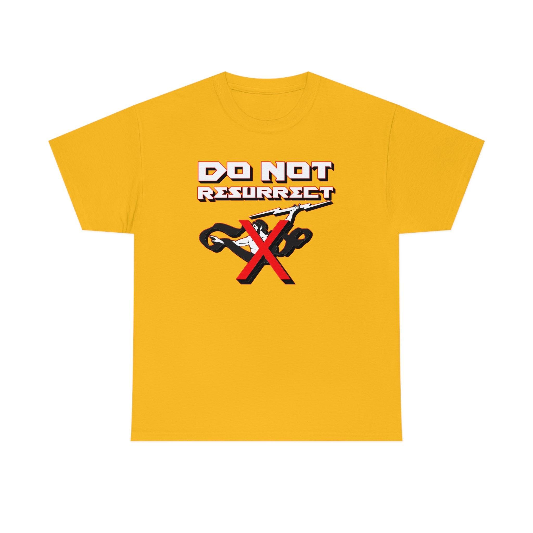 Do Not Resurrect - T-Shirt - Witty Twisters Fashions