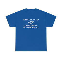With Great Sex Cums Great Responsibility - T-Shirt - Witty Twisters Fashions