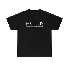POT US President Of THC In The United States - T-Shirt - Witty Twisters Fashions