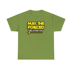May the forced be within you - T-Shirt - Witty Twisters Fashions