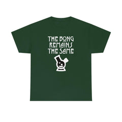 The Bong Remains The Same - T-Shirt - Witty Twisters Fashions