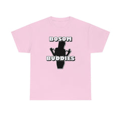 Bosom Buddies - T-Shirt - Witty Twisters Fashions