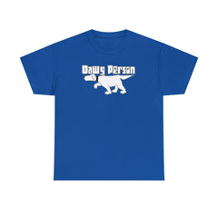 Dawg Person - T-Shirt - Witty Twisters Fashions