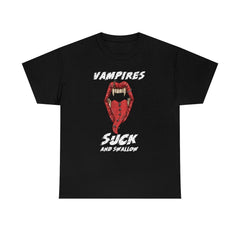 Vampires Suck And Swallow - T-Shirt - Witty Twisters Fashions