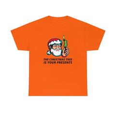 The Christmas Tree Is Your Presents - T-Shirt - Witty Twisters Fashions