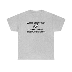 With Great Sex Cums Great Responsibility - T-Shirt - Witty Twisters Fashions
