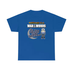 Marriage is a War of the Words To the moon and beyond - T-Shirt - Witty Twisters Fashions
