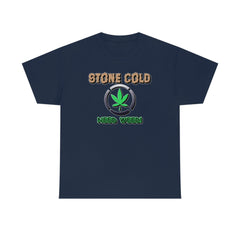 Stone Cold Need Weed - T-Shirt - Witty Twisters Fashions