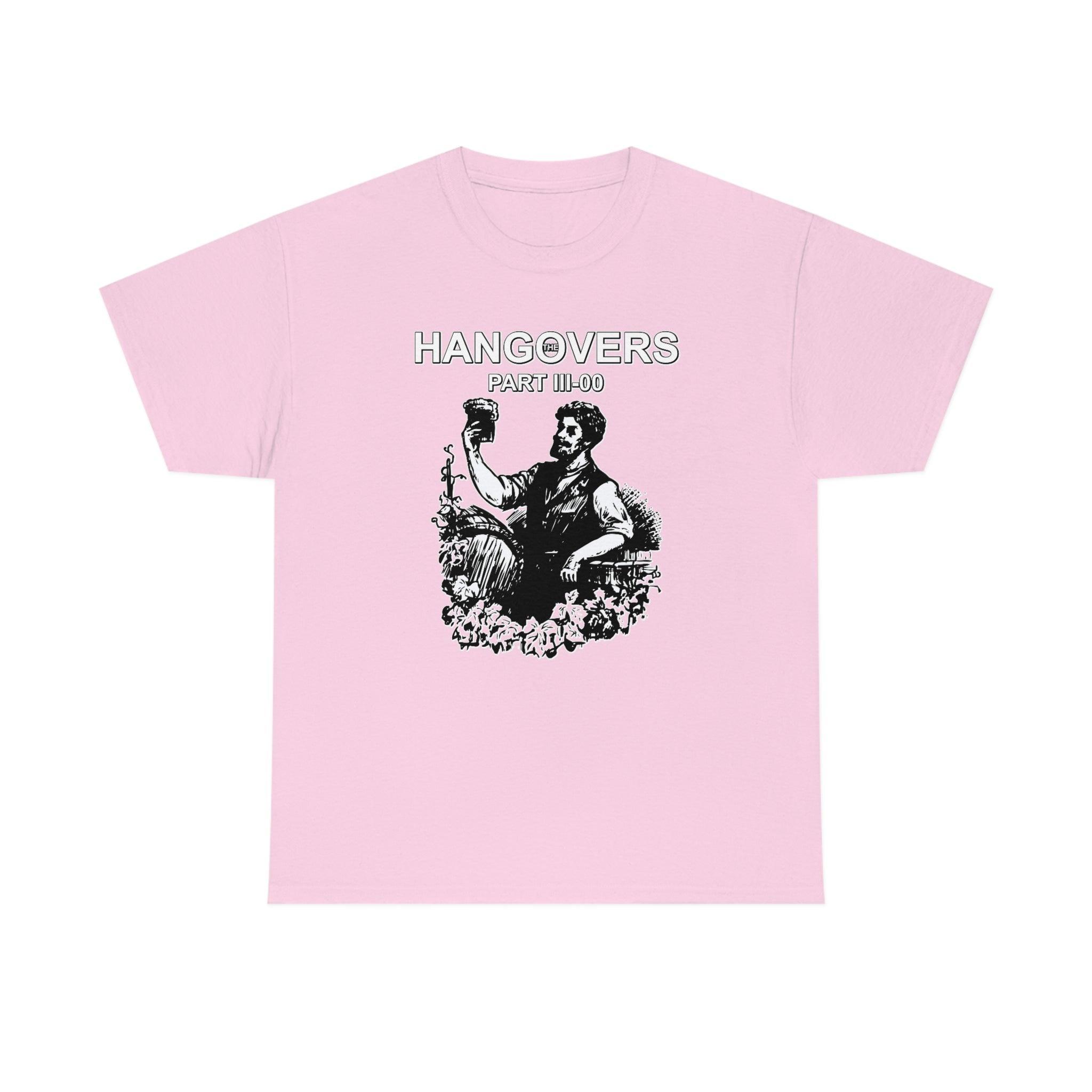 The Hangovers Part III-00 - T-Shirt - Witty Twisters Fashions