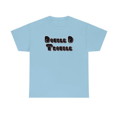 Double D Trouble - T-Shirt - Witty Twisters Fashions