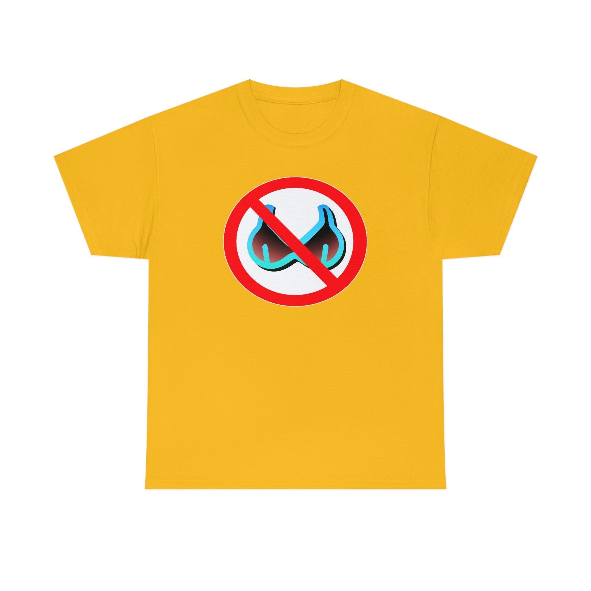 No Bra Sign - T-Shirt - Witty Twisters Fashions