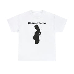 Mama Bare - T-Shirt - Witty Twisters Fashions