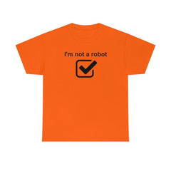 I'm Not A Robot - T-Shirt - Witty Twisters Fashions