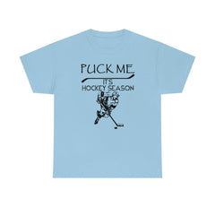 Puck Me It's Hockey Season - T-Shirt - Witty Twisters Fashions