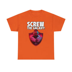 Screw the galaxy! - T-Shirt - Witty Twisters Fashions